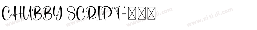 CHUBBY SCRIPT字体转换